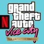 GTA: Vice City – NETFLIX (MOD Bản Đầy Đủ)